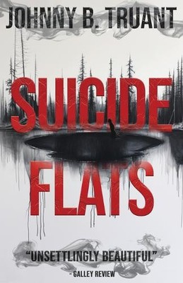 Suicide Flats By Johnny B Truant - New Copy - 9781964578286