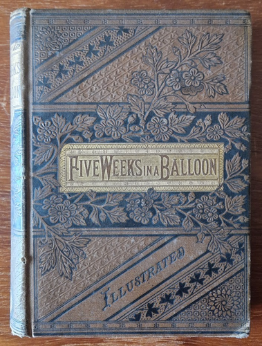 Jules Verne: Five Weeks In A Balloon, 1885, Illustrated, Hardback U.S ...