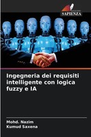 Mohd. Nazim (U. A.) | Ingegneria Dei Requisiti Intelligente Con Logica Fuzzy...