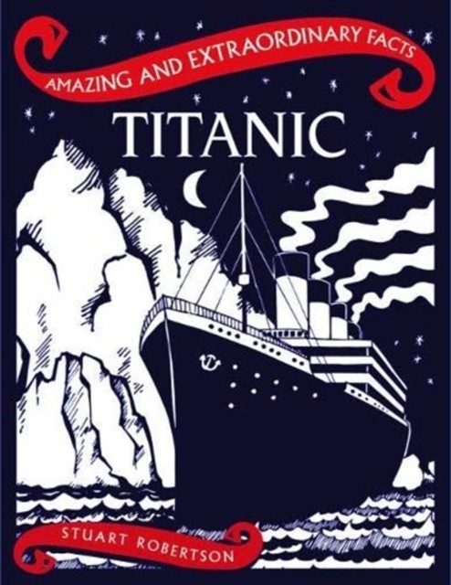 Titanic by Stuart Robertson (Hardback Book)