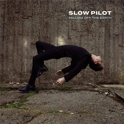Slow Pilot Falling Off the Earth (Vinyl) 12'' Album