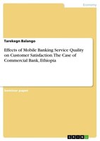 Effects Of Mobile Banking Service Quality On Customer Satisfaction. The Case Of