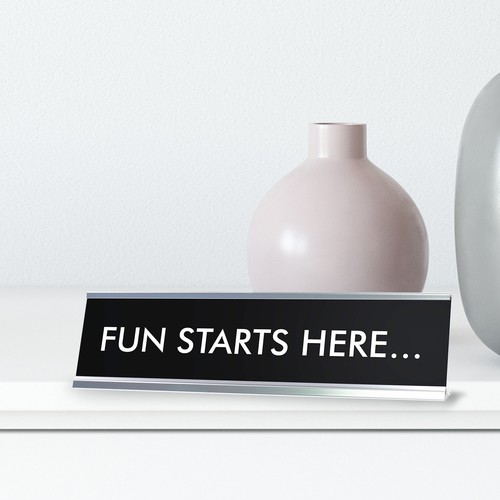 FUN STARTS HERE... Novelty Desk Sign - Picture 3 of 3