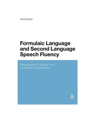 Formulaic Language and Second Language Speech Fluency: Background, Evidence and 