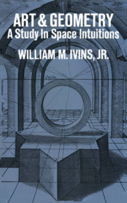 Art and Geometry: A Study in Space Intuitions (Dover Books on Art His - GOOD