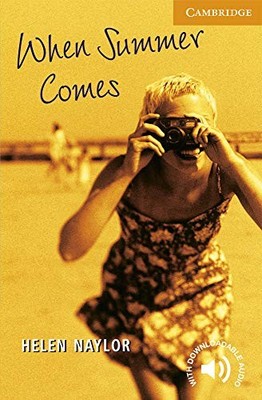 When Summer Comes Level 4 (Cambridge En... by Naylor, Helen Paperback / softback