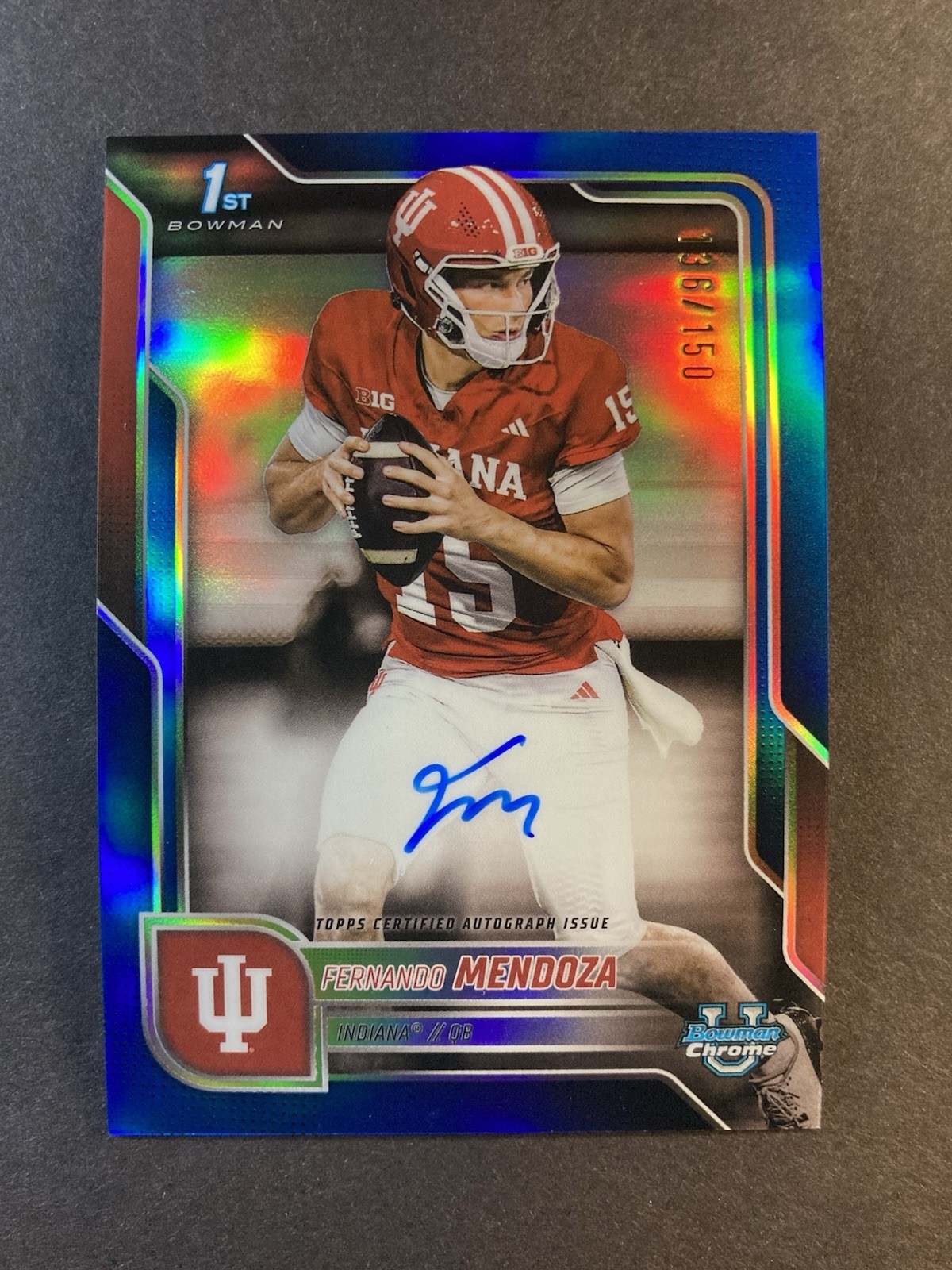 Fernando Mendoza 2025 Bowman Chrome U 1st True Blue Auto /150 Indiana Autograph