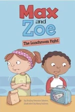 Max and Zoe: The Lunchroom Fight - Paperback By Swanson Sateren, Shelley - GOOD