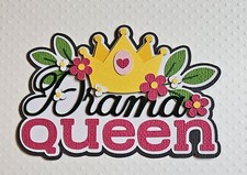 Drama Queen Title. Scrapbook, Card Making Paper Piecing