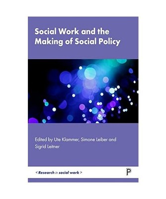 Social Work and the Making of Social Policy