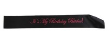 It's My Birthday Bitches Sash Party - Black/Hot Pink Edwardian Font