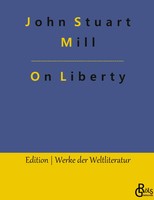 John Stuart Mill | On Liberty | Buch | Englisch (2023) | Gröls Verlag
