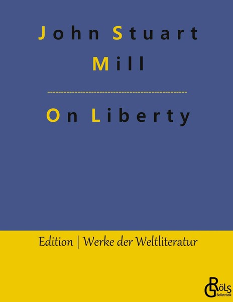 John Stuart Mill | On Liberty | Buch | Englisch (2023) | Gröls Verlag-image