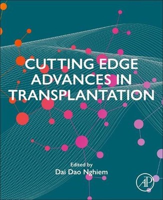 Cutting Edge Advances in Transplantation by Dai Dao Nghiem Paperback Book