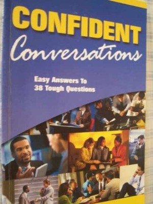 Confident Conversations: Easy Answers - Paperback, by DeHaven Brad - Very Good