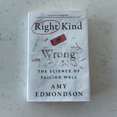 Author Autographed Right Kind of Wrong: The Science of Failing Well
