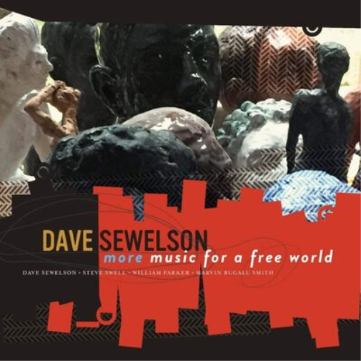Dave Sewelson More Music for a Free World (CD) Album Digipak