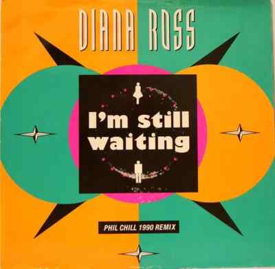 Diana Ross Im Still Waiting (Phil Chill 1990 Remix) Vinyl Single 12inch