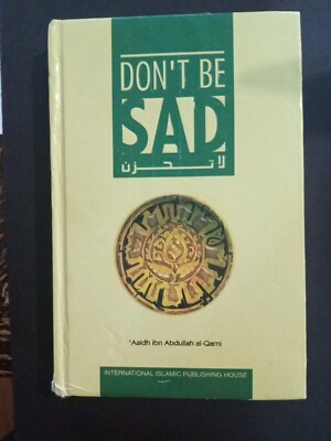 Don't Be Sad Hardcover Book by Aaidh Ibn Abdullah Al-Qarni