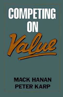 Competing on Value - Hardcover By Hanan, Mack - VERY GOOD