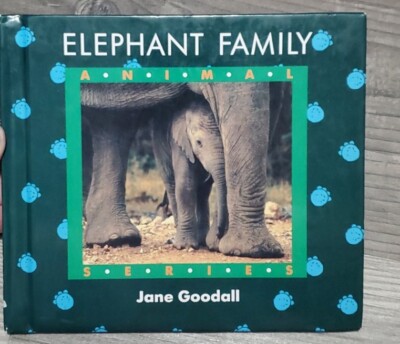 Elephant Family By Jane Goodall