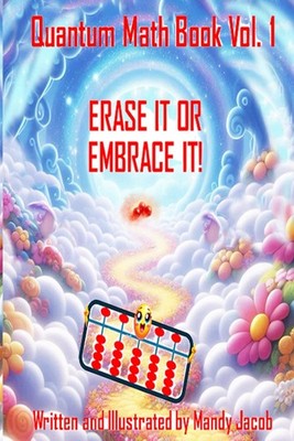 Erase It or Embrace It (Quantum Math)