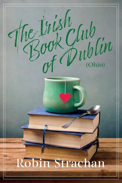Robin Strachan | Irish Book Club Of Dublin (Ohio) | Taschenbuch | Englisch-image
