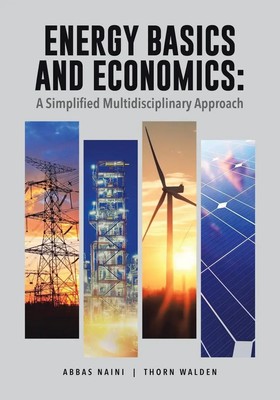 Energy Basics and Economics A Simplified Multidisciplinary Approach Taschenbuch