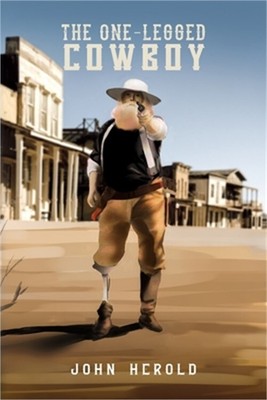 The One-Legged Cowboy (Paperback or Softback)
