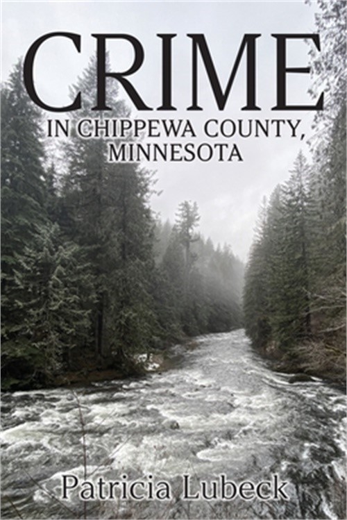 Crime in Chippewa County, Minnesota (Paperback or Softback)