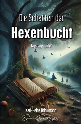 Karl-Heinz Brinkmann | Die Schatten der Hexenbucht | Taschenbuch | Deutsch