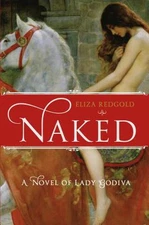 Naked: A Novel of Lady Godiva by Eliza Redgold (English) Paperback Book