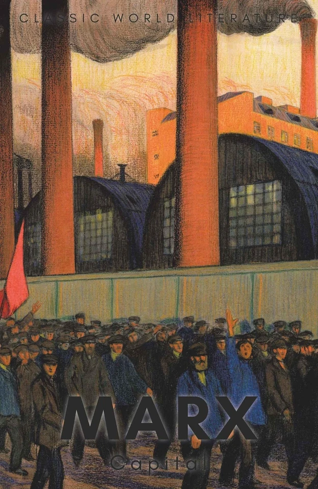 ORDSWORTH EDITIONS Capital: Volumes One and Two (Classics of World Literature) by Karl Marx | 2013