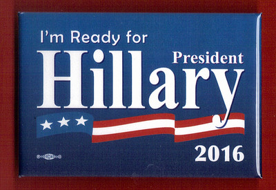 2016 Hillary Clinton (2x3)'' / ''I'm Ready'' Presidential Campaign Button(Pin14)