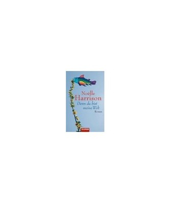 Denn du bist meine Welt, Noëlle Harrison