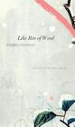 Like Bits of Wind: Selected Poetry and Poetic Prose, 1974-2014 by Pierre Chappuis (Hardback, 2016)