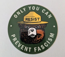 Smokey Bear Resist sticker - Only you can prevent fascism