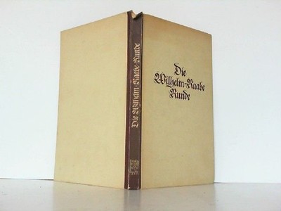 Die Wilhelm-Raabe-Runde. Anthologie der Raabe-Preisträger. Raabe, Wilhelm: