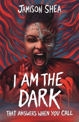 I Am The Dark That Answers When You Call, Shea, Shea, 9781471414893 New=#