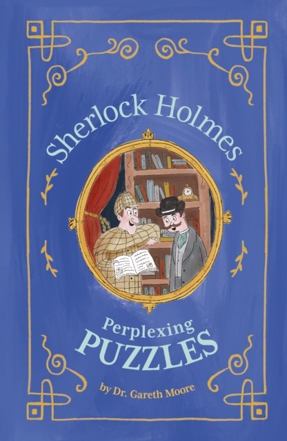 Sherlock Holmes Perplexing Puzzles by Gareth Moore PAPERBACK 9781398822498