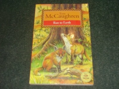 Run to Earth: Bk. 2 (Run Wild S.), McCaughren, Tom