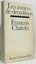 Les annees de demolition: [roman] [Paperback]