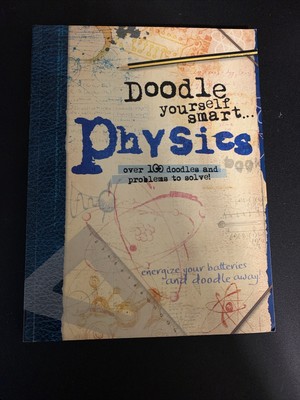 Doodle Yourself Smart...Physics (Doodle Books)
