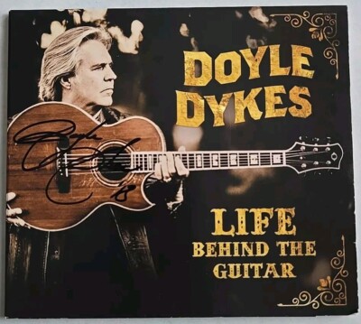 Doyle Dykes Signed Life Behind The Guitar  CD 2017 Howling Wood Records