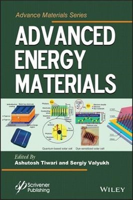 Advanced Energy Materials, Hardcover by Tiwari, Ashutosh (EDT); Valyukh, Serg...