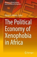 The Political Economy Of Xenophobia In Africa Adeoye O. Akinola