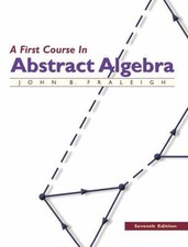 A First Course in Abstract Algebra, 7th Edition, Fraleigh, John, Good Book