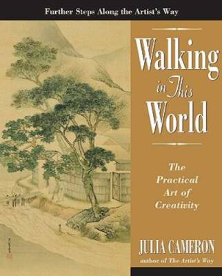 Walking in this World: The Practical Art of Creativity - Paperback - GOOD