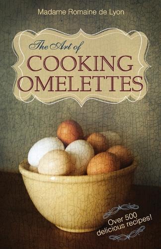 Thumbnail - Madame Romaine De Lyon The Art Of Cooking Omelettes (taschenbuch) (us
