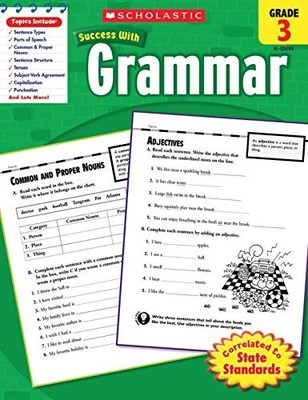 Scholastic Success With Grammar, Grade 3,Scholastic Inc.